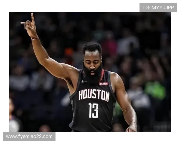 火箭队“大胡子”哈登历史贡献与战术核心地位 火箭队“大胡子”哈登历史贡献与战术核心地位